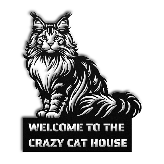 Maine Coon Crazy Cat House Laser Cut Metal Sign