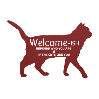 Welcome-ish Domestic Shorthair Laser Cut Metal Sign