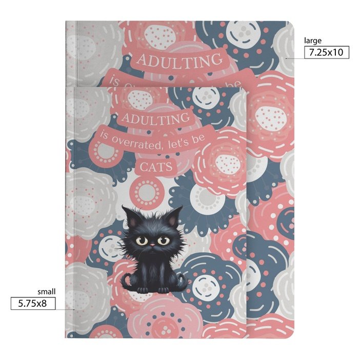 Paws and Pages: The 'Adulting is Overrated, Lets Be Cats' Cat Lover Gift Ideas Soft Cover Notebook for Whimsical Writing Adventures - Purrfectly Spoilt